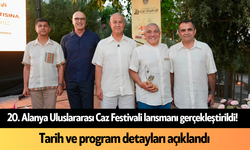 20. Alanya Uluslararası Caz Festivali lansmanı gerçekleştirildi! Tarih ve program detayları açıklandı