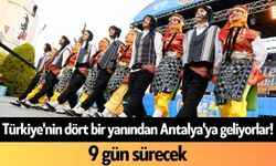 Türkiye'nin dört bir yanından Antalya'ya geliyorlar