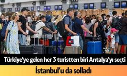 Türkiye'ye gelen her 3 turistten biri Antalya'yı seçti