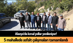 Alanya'da kırsal yollar yenileniyor! 5 mahallede asfalt çalışmaları tamamlandı