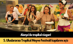 Alanya'da tropikal rüzgarı! 5. Uluslararası Tropikal Meyve Festivali kapılarını açtı
