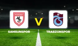 CANLI MAÇ ANLATIMI l Samsunspor-Trabzonspor maçı hangi kanalda?