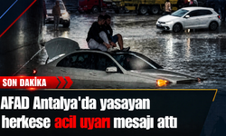 AFAD Antalya'da yaşayan herkese acil uyarı mesajı attı
