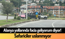 Alanya yollarında facia geliyorum diyor
