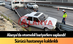 Alanya'da otomobil bariyerlere saplandı!