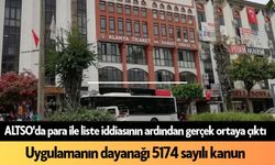 ALTSO'da para ile liste iddiasının ardından gerçek ortaya çıktı: Uygulamanın dayanağı 5174 sayılı kanun