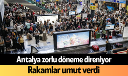 Antalya zorlu döneme direniyor