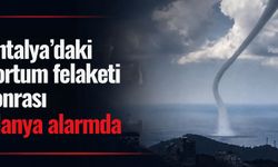 Antalya'daki hortum felaketi sonrası Alanya alarmda