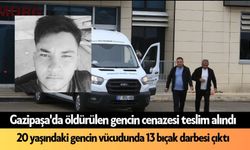 Gazipaşa'da öldürülen gencin cenazesi teslim alındı: 13 kez bıçaklanmış