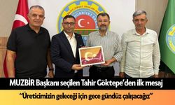 MUZBİR Başkanı seçilen Tahir Göktepe’den ilk mesaj