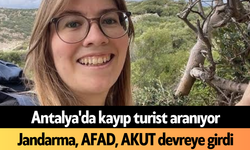Antalya'da kayıp turist aranıyor: Jandarma, AFAD, AKUT devreye girdi