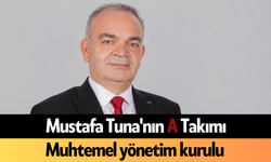Mustafa Tuna'nın A Takımı