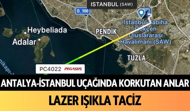 Antalya-İstanbul uçağında korkutan anlar: Lazerle hedef aldılar!