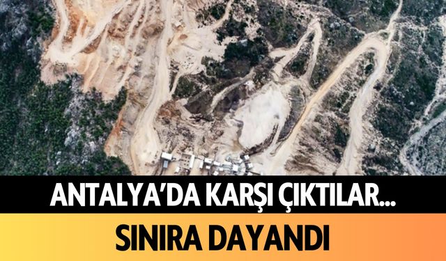 Antalya'da karşı çıktılar... Sınıra dayandı!