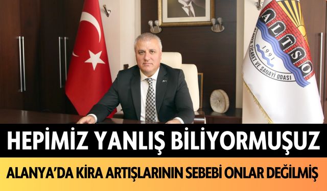 Hepimiz yanlış biliyormuşuz: Alanya'da kira artışlarının sebebi onlar değilmiş