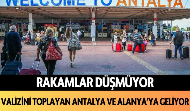 Rakamlar düşmüyor: Valizini toplayan emekli, Antalya ve Alanya'ya geliyor