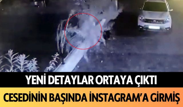 Yeni detaylar ortaya çıktı: Alanya'da Gamze'nin c*sedinin başında İnstagram'a girmiş...