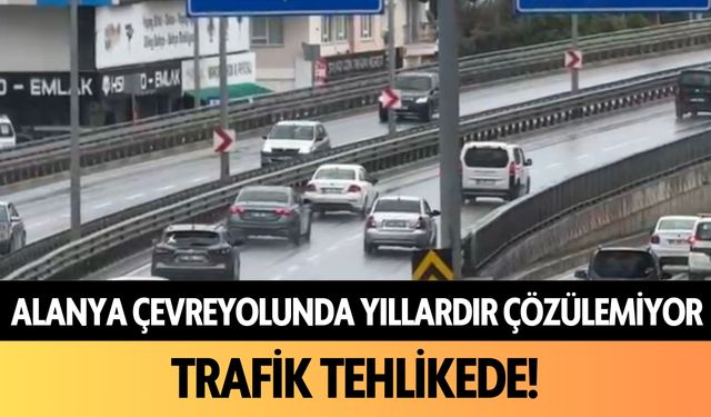 Alanya'da çevreyolunda yıllardır çözülemiyor! Trafik tehlikede