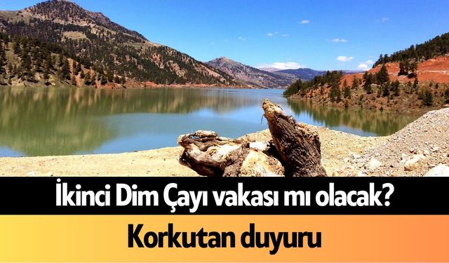 İkinci Dim Çayı vakası mı olacak? Korkutan duyuru