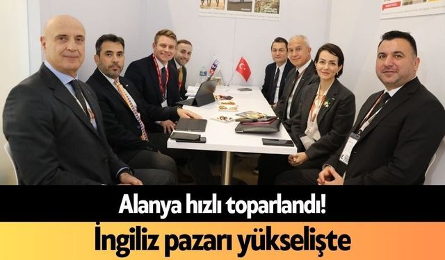Alanya hızlı toparlandı! İngiliz pazarı yükselişte