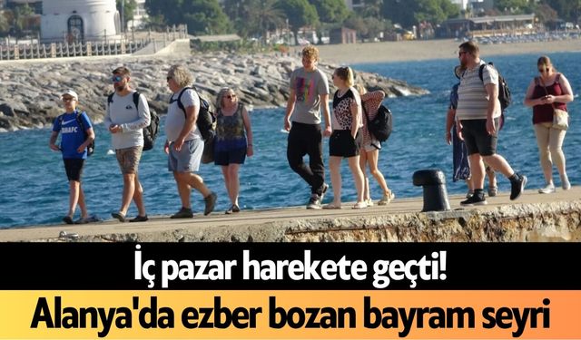 İç pazar harekete geçti! Alanya'da ezber bozan bayram seyri