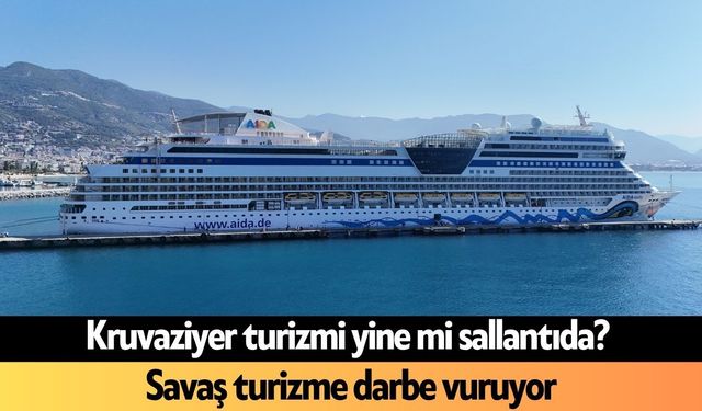 Kruvaziyer turizmi yine mi sallantıda?