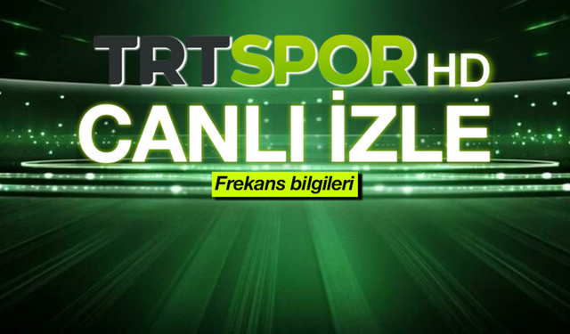 TRT Spor CANLI İZLE l TRT Spor nasıl canlı izlenir?