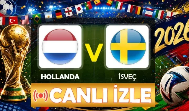Hollanda – İsveç maçı hagi kanalda? CANLI İZLE