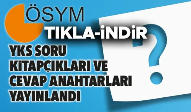 2026 YKS soruları ve cevap anahtarları TIKLA İNDİR
