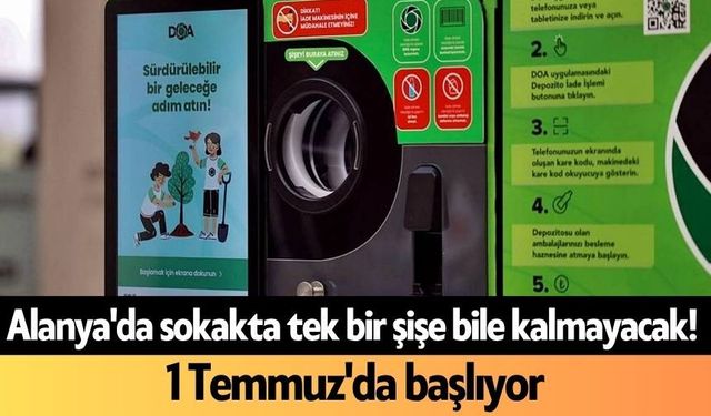 Alanya'da sokakta tek bir şişe bile kalmayacak