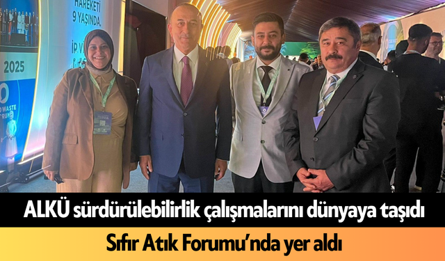 ALKÜ sürdürülebilirlik çalışmalarını dünyaya taşıdı