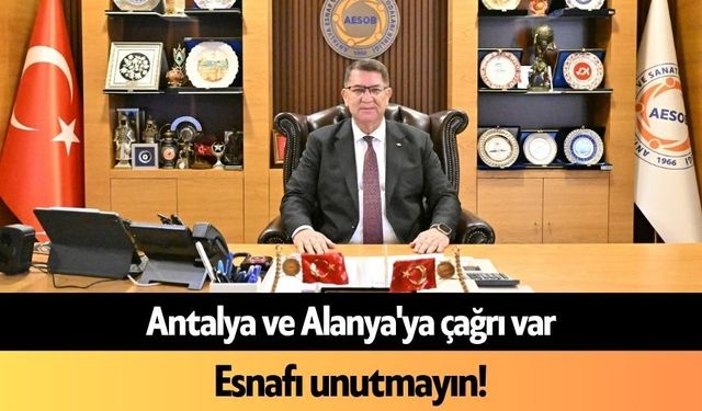 Antalya ve Alanya'ya çağrı var: Esnafı unutmayın!
