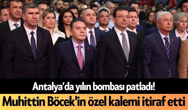 Antalya’da yılın bombası patladı! Muhittin Böcek'in özel kalemi itiraf etti