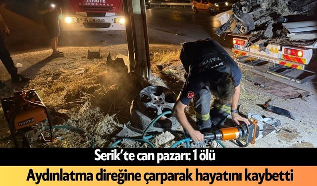 Son Dakika! Antalya Serik'te direğe çarpan sürücü öldü