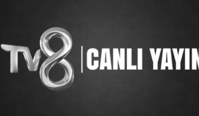 19 Haziran Cuma TV8 CANLI İZLE
