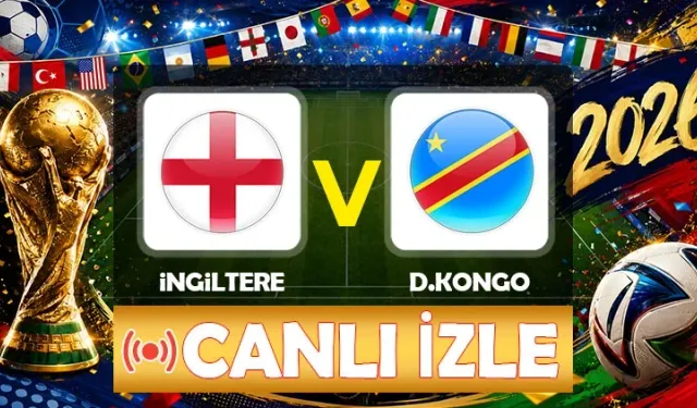 İngiltere-Demokratik Kongo maçı hangi kanalda? CANLI İZLE