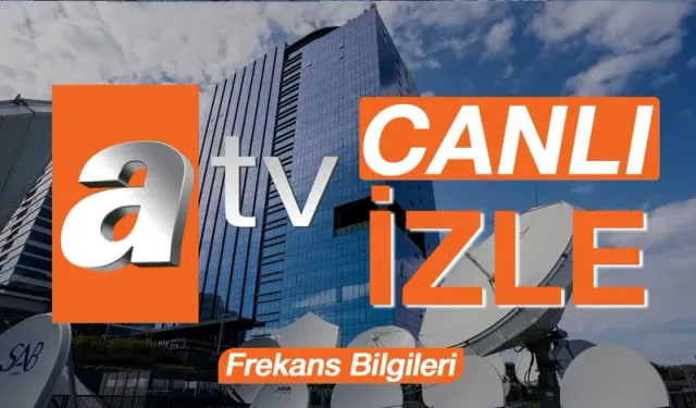 ATV CANLI İZLE l ATV nasıl canlı izlenir?