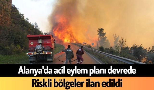 Alanya'da acil eylem planı devrede: Riskli bölgeler ilan edildi