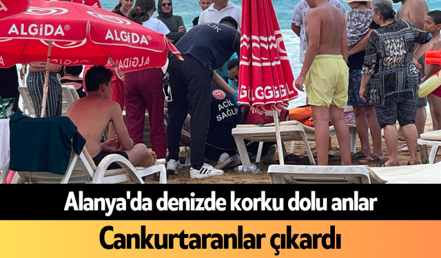 Alanya'da denizde korku dolu anlar