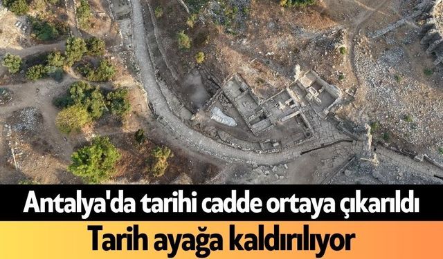 Antalya'da tarihi cadde ortaya çıkarıldı