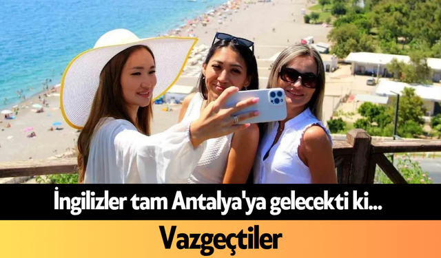 İngilizler tam Antalya'ya gelecekti ki... Vazgeçtiler