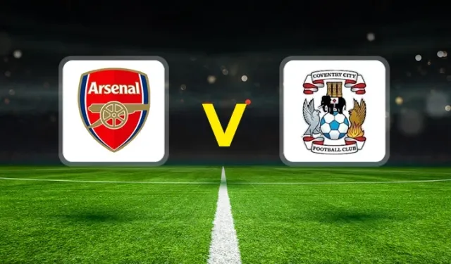 Arsenal-Coventry City maçı hangi kanalda? CANLI İZLE