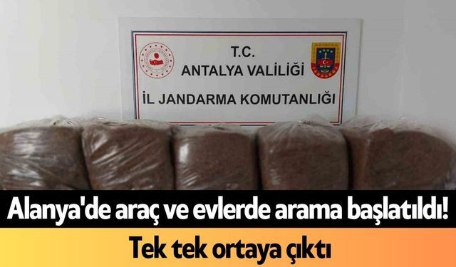 Alanya'de araç ve evlerde arama başlatıldı