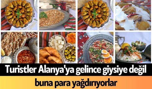 Turistler Alanya'ya gelince giysiye değil buna para yağdırıyorlar