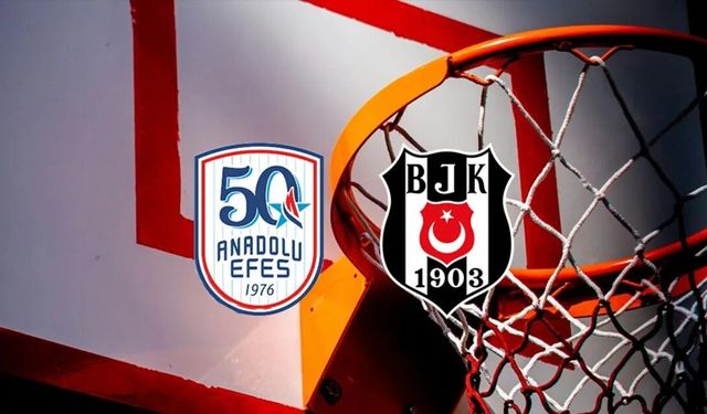 Anadolu Efes-Beşiktaş maçı hangi kanalda? Canlı yayın bilgileri