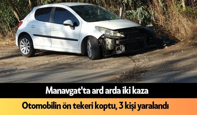 Manavgat'ta ard arda kaza: 3 kişi yaralandı