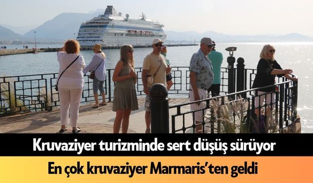 Kruvaziyer turizminde sert düşüş sürüyor