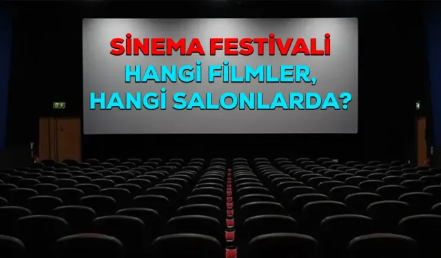 Türkiye Sinema Festivali 26-27 Eylül’de! Biletler ne kadar?