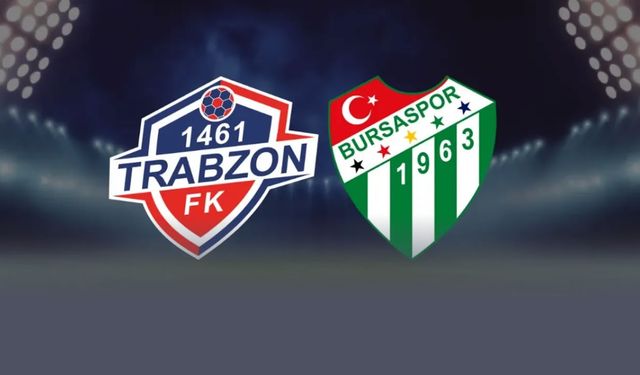 Trabzonspor-Bursaspor maçı hangi  kanalda? Canlı yayın bilgileri