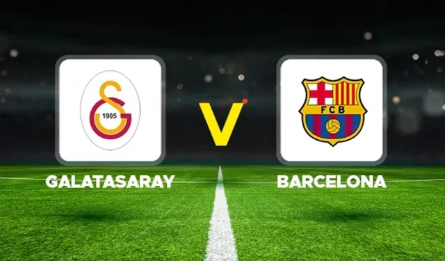Galatasaray-Barcelona maçı hangi kanalda?